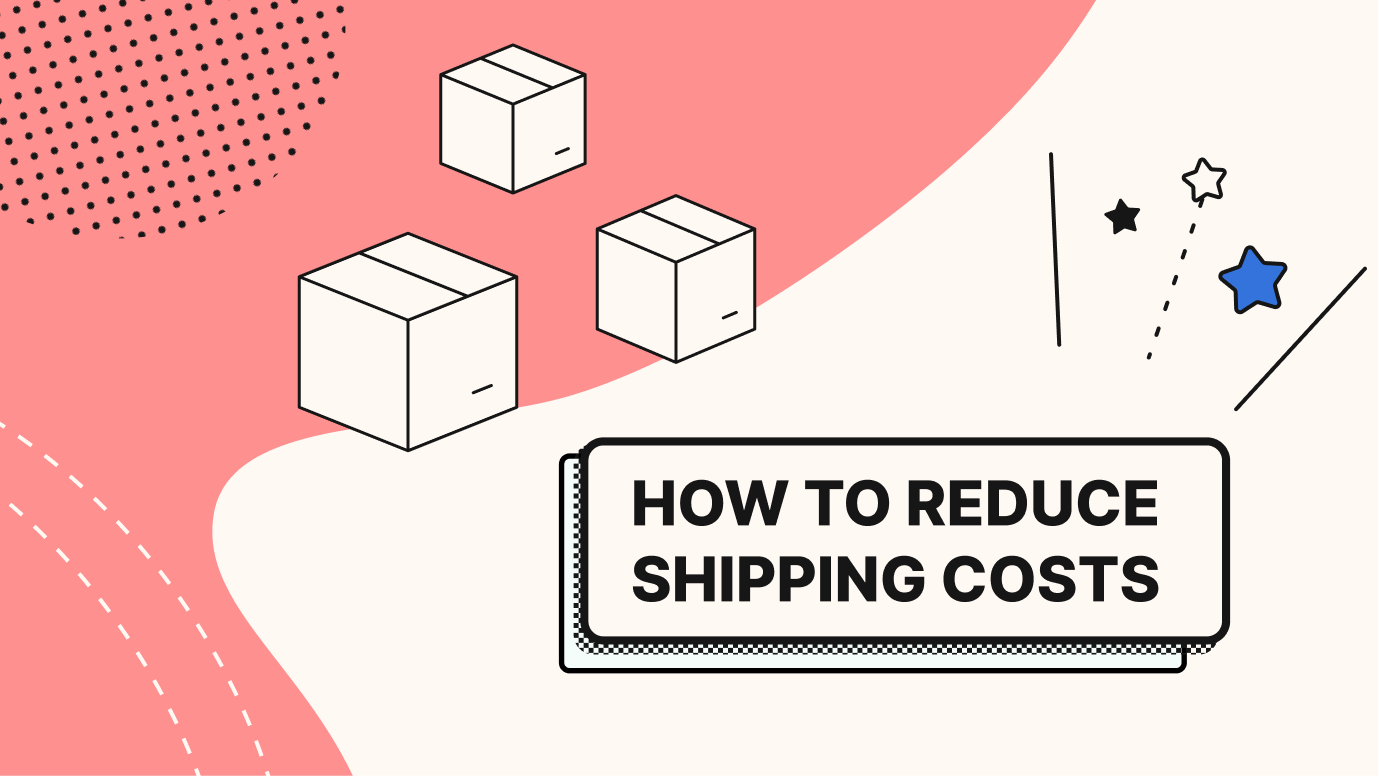 8 Tips to Reduce Shipping Costs and Speed Up Delivery